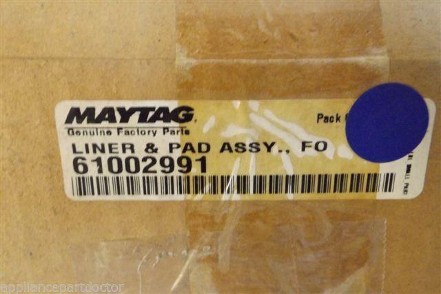 MAYTAG REFRIGERATOR 61002991 LINER N PAD NEW IN BOX MAYTAG REFRIGERATOR 61002991 LINER N PAD NEW IN BOX